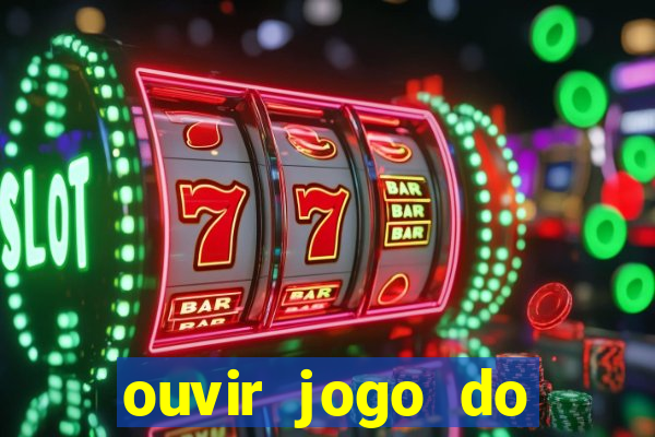 ouvir jogo do vasco ao vivo